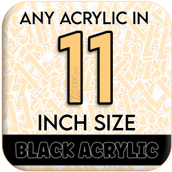 Custom Acrylic Blank-11 inch-BLACK (size/hole/color change)