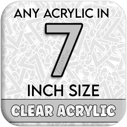 Custom Acrylic Blank-7 inch-CLEAR (size/hole/color change)