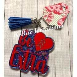 Be Extra – Acrylic Keychain Blank (3") | Optional Sticker or UV DTF - Image 3