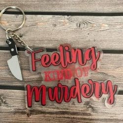 Feeling Murdery – Acrylic Keychain Blank (3") | Optional Sticker or UV DTF - Image 5
