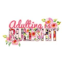 Adulting Is Bullshit (download)