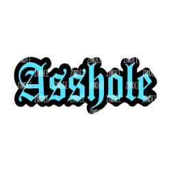 Alternative view of Asshole Old English acrylic blank (3 inch)
