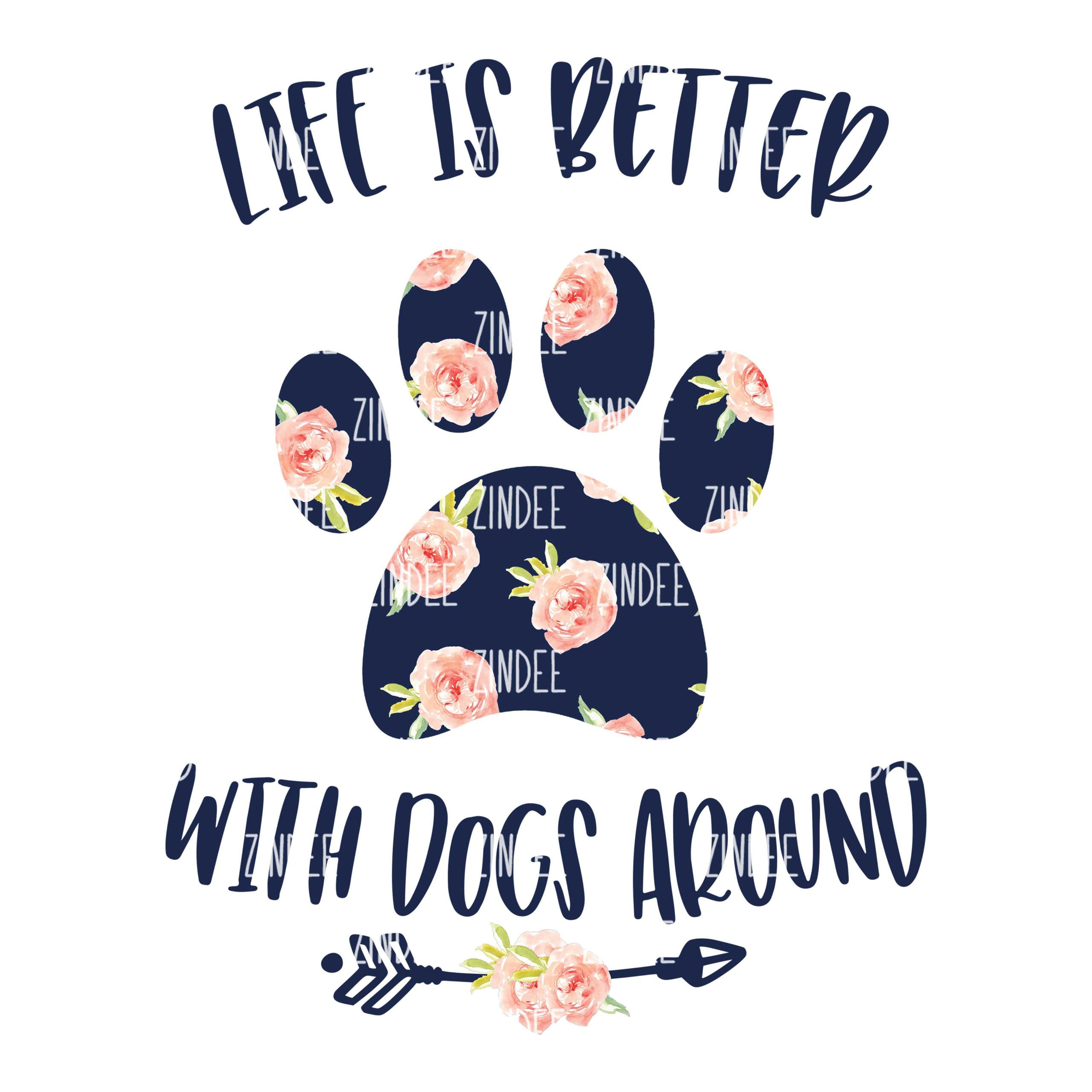 Better with Dogs (Sublimation Transfer)