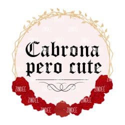 Cabrona Pero Cute (download)