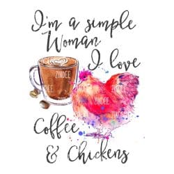 Coffee and Chickens (Sublimation Transfer)