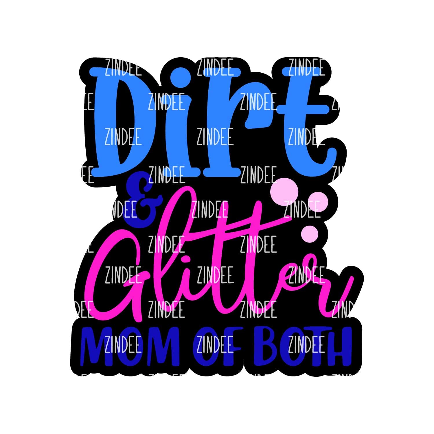 Dirt N Glitter Mom of Both Acrylic Blank- Sticker- UV DTF (2.5 inch)
