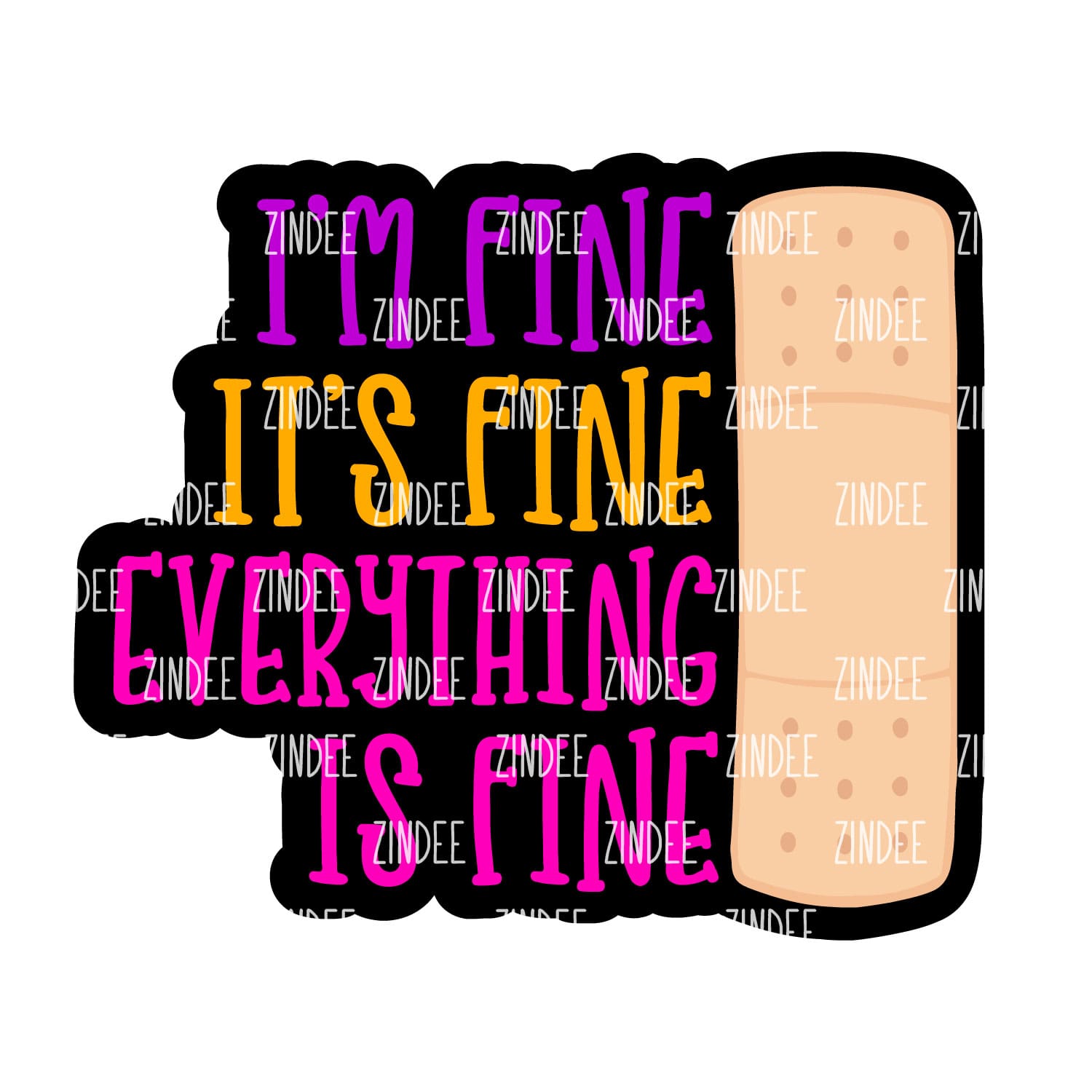 Everything is Fine Acrylic Blank- Sticker- UV DTF (3 inch)