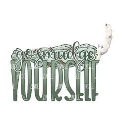 Go Smudge Yourself (Sublimation Transfer)