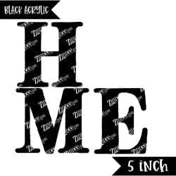 HME 5" letters (Black Acrylic)