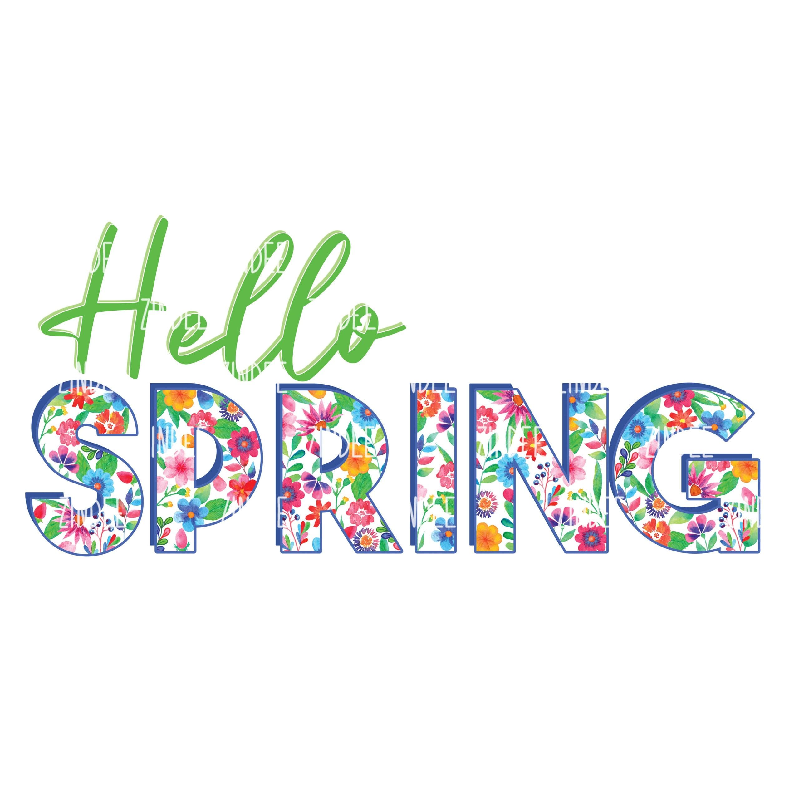 Hello Spring (Sublimation Transfer)