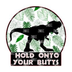 Hold Onto Your Butts Plants (download)