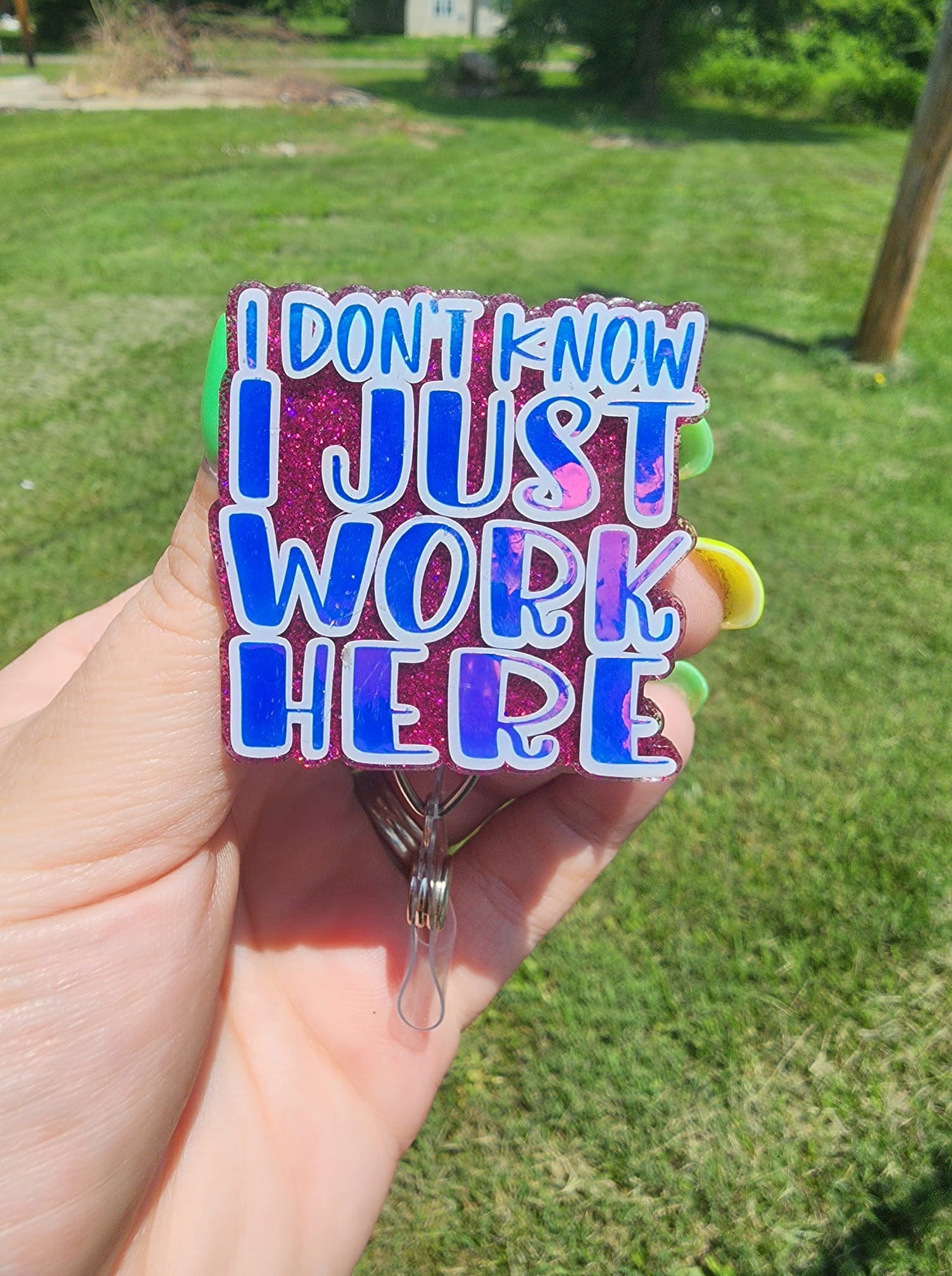 I Just Work Here Acrylic Blank- Sticker- UV DTF (2 inch) NO HOLE - Image 7