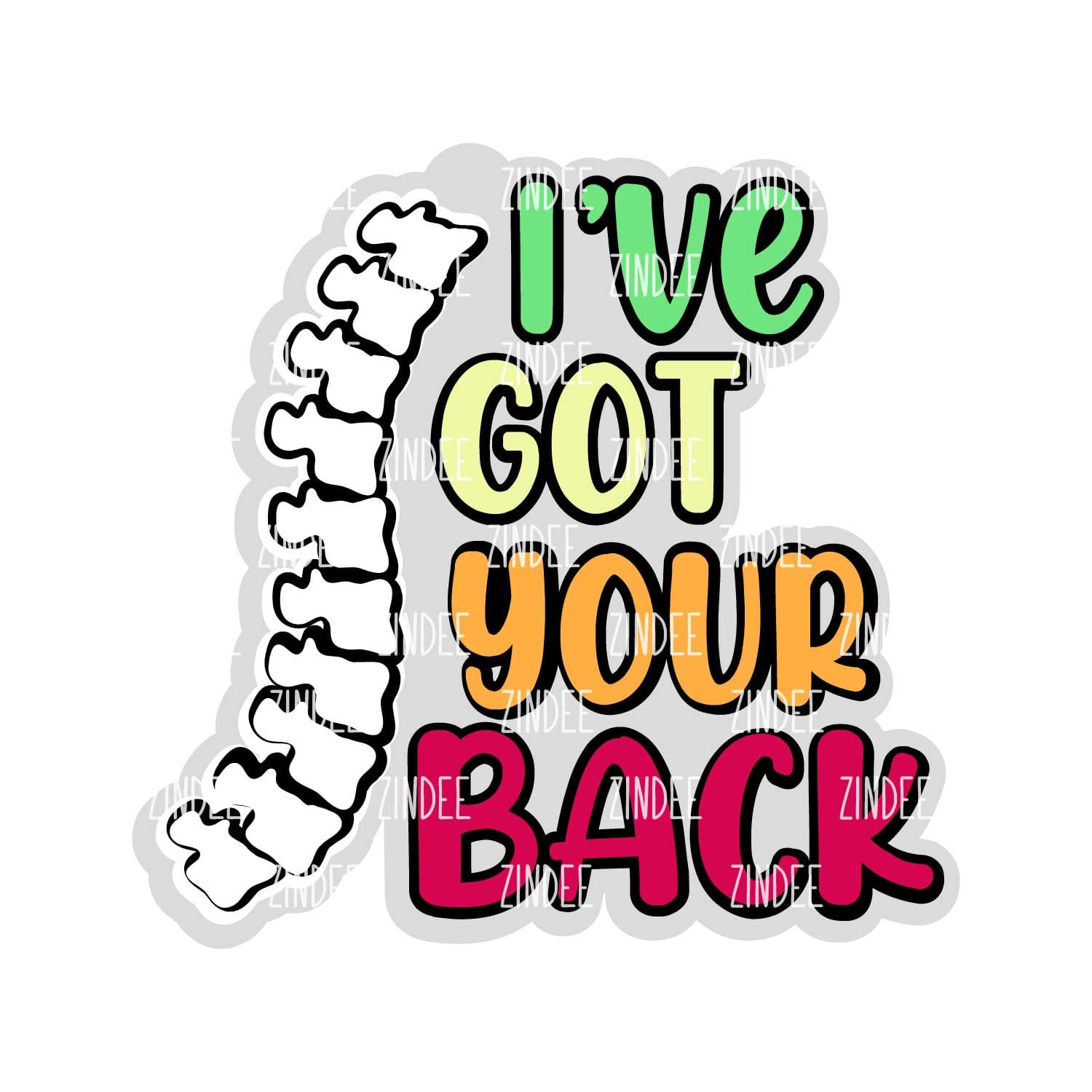 I've Got Your Back Acrylic Blank- Sticker- UV DTF (2 inch) NO HOLE