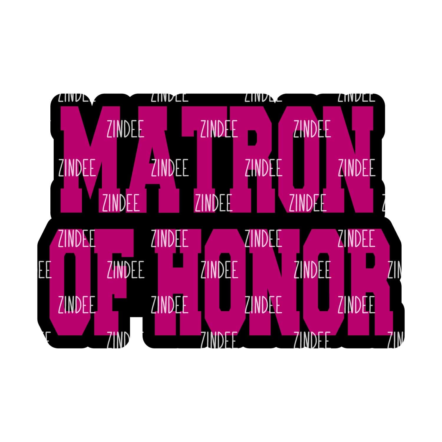 Alternative view of Matron of Honor (word) acrylic blank (2 inch) NO HOLE (5 piece minimum)