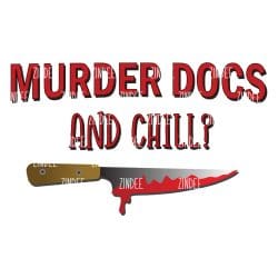 Murder Docs and Chill Knife (download)