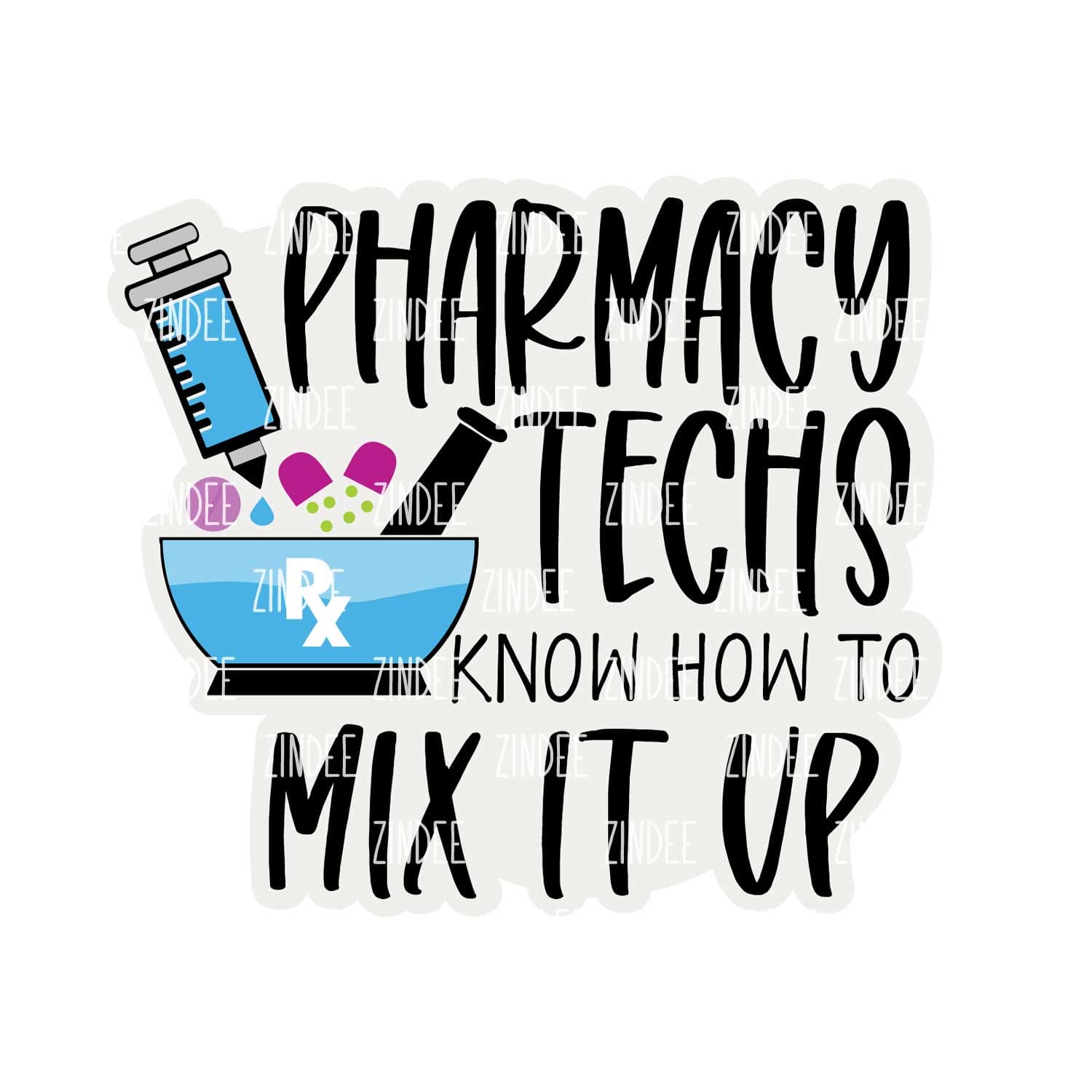 Pharmacy Tech Mix It Up Acrylic Blank- Sticker- UV DTF (2 inch) NO HOLE