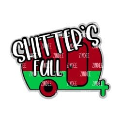 Shitter's Full – Acrylic Badge Reel Blank (2") No Hole | Optional Sticker or UV DTF