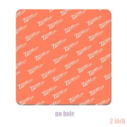 Square 2 inch (lightweight acrylic) NO HOLE