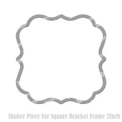 Square Bracket Frame Shaker Piece (2 inch)
