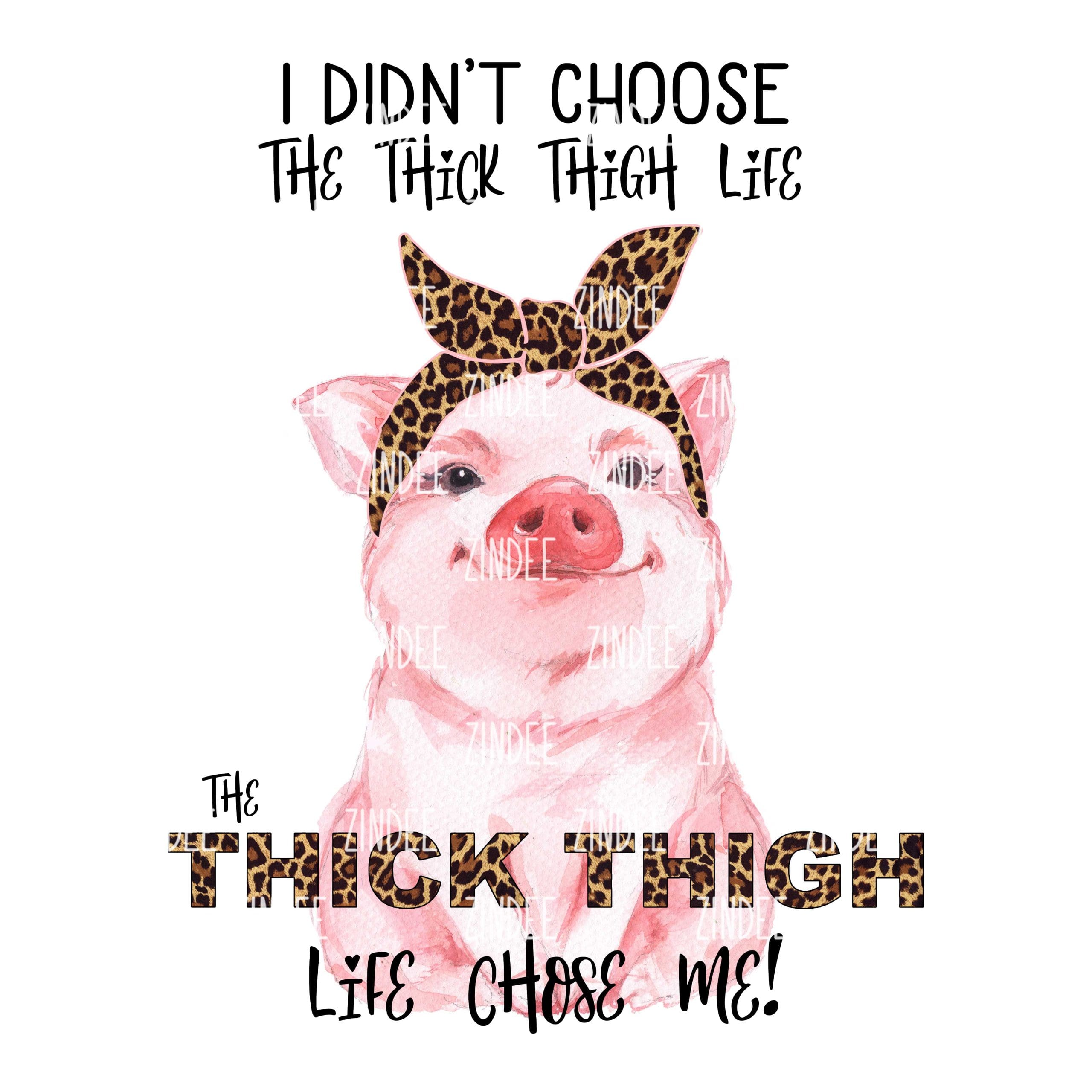 Thick Thigh Life (download)