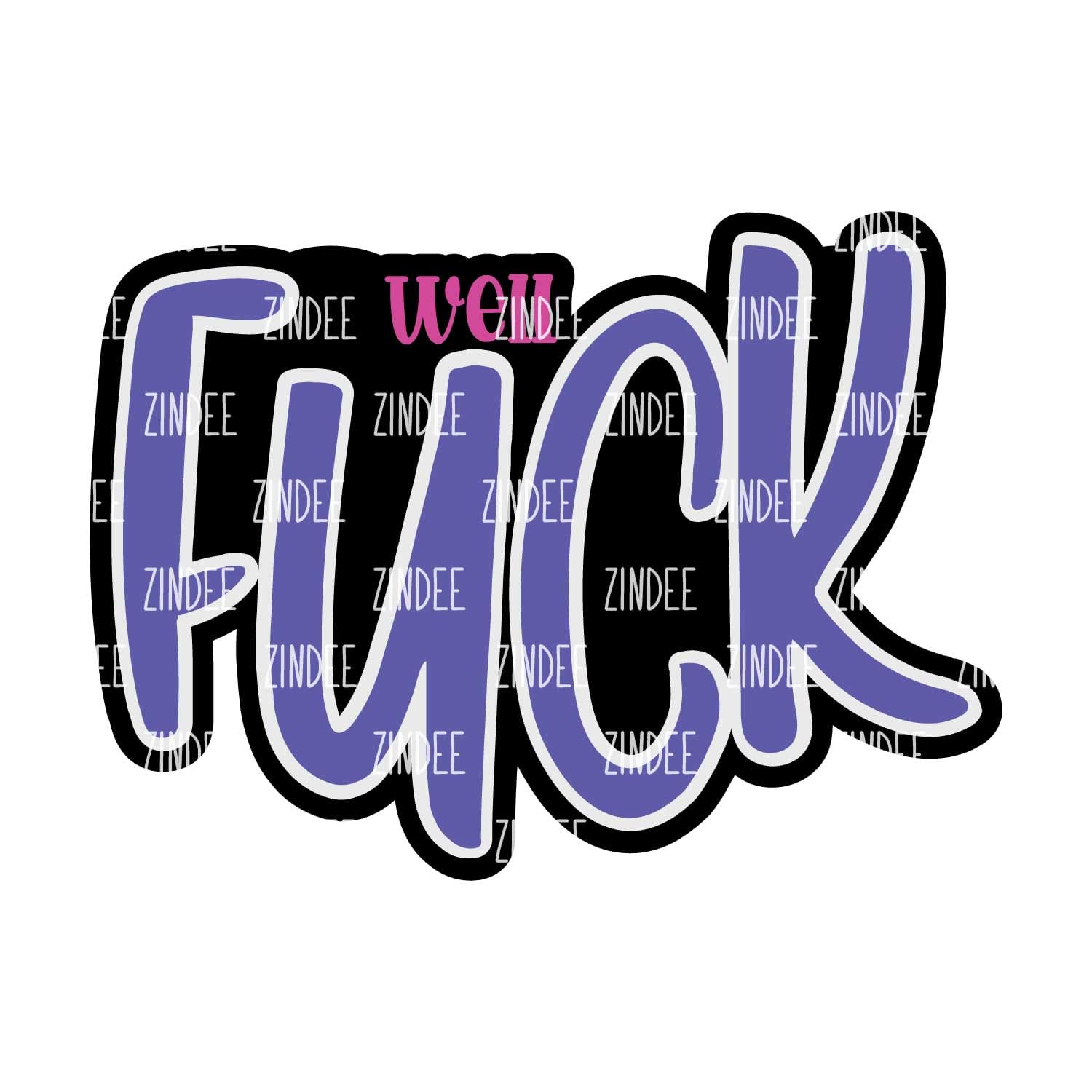 Alternative view of Well Fuck acrylic blank (3 inch)