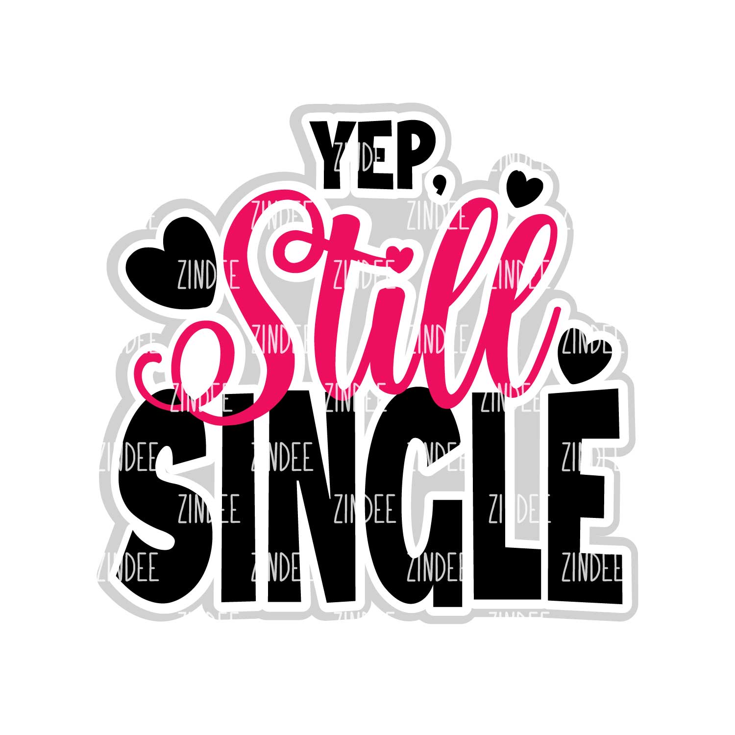 Yep, Still Single Acrylic Blank- Sticker- UV DTF (3 inch)