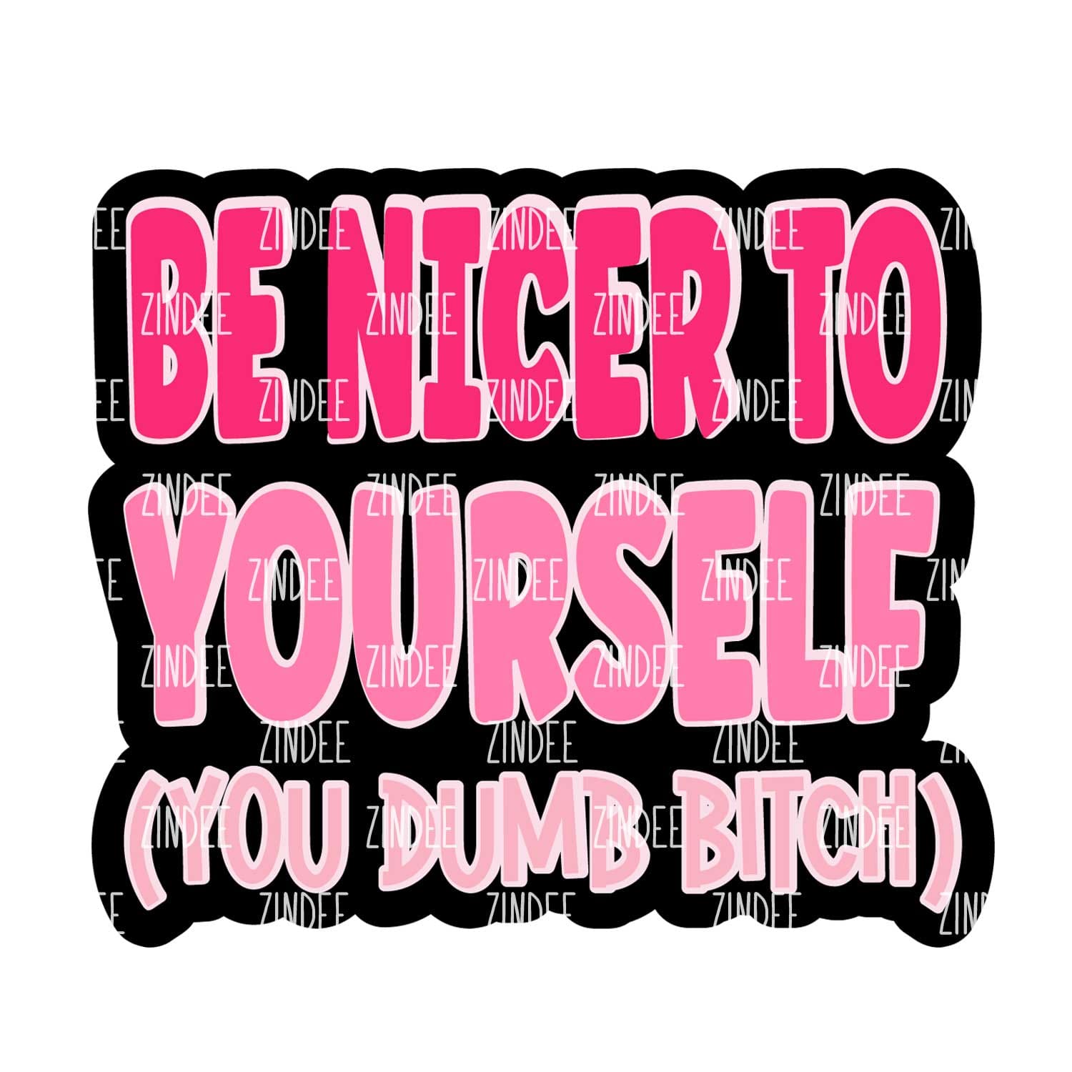 Be Nicer to Yourself Acrylic Blank- Sticker- UV DTF (3 inch)