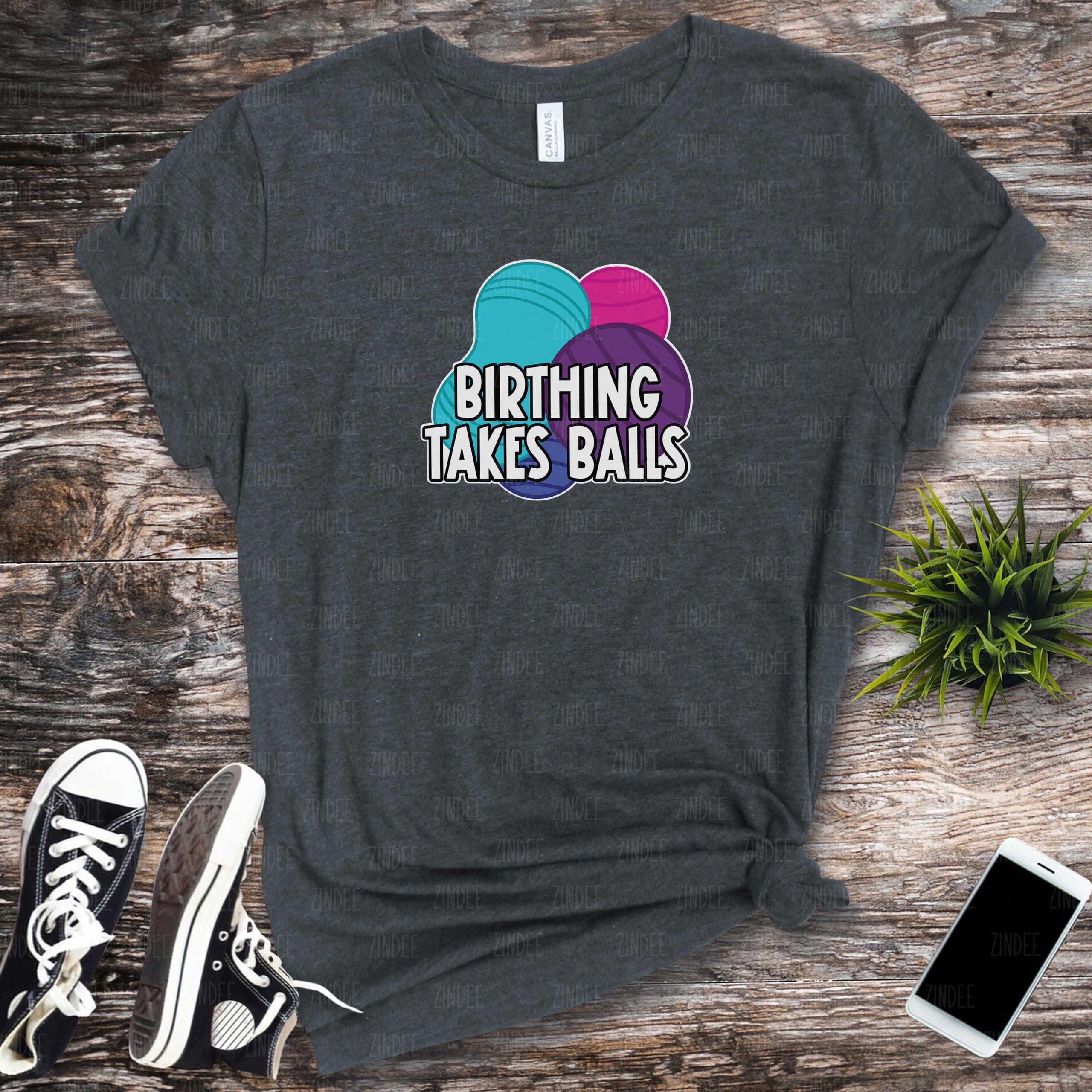 Birthing Takes Balls (HTV ready to press)