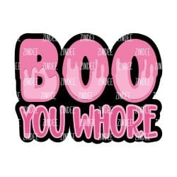 Boo You Whore – Acrylic Keychain Blank (2.5") | Optional Sticker or UV DTF