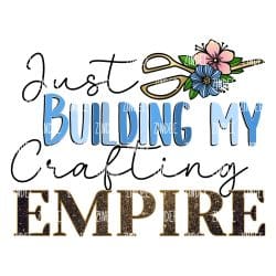 Crafting Empire (Sublimation Transfer)