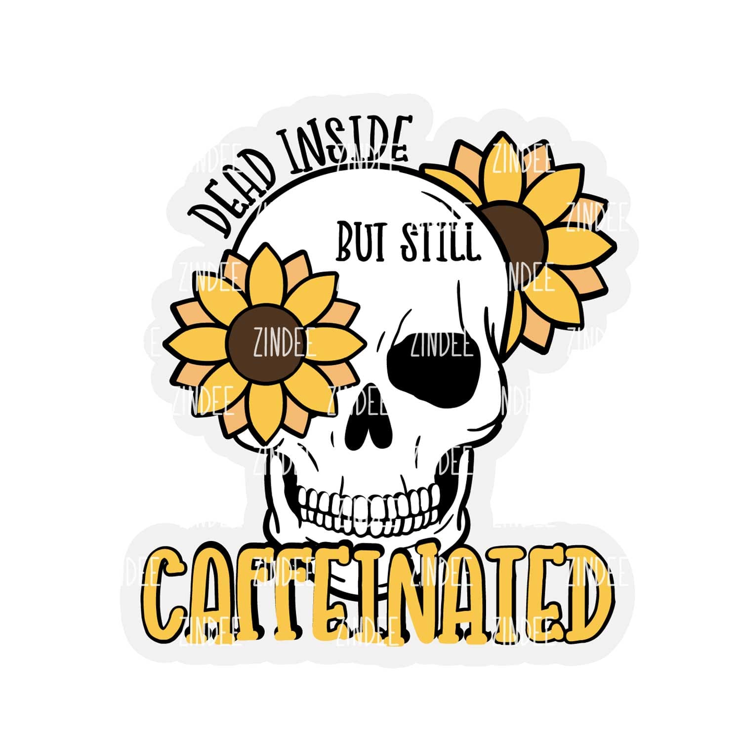 Dead But Caffeinated Acrylic Blank- Sticker- UV DTF (2.5 inch)