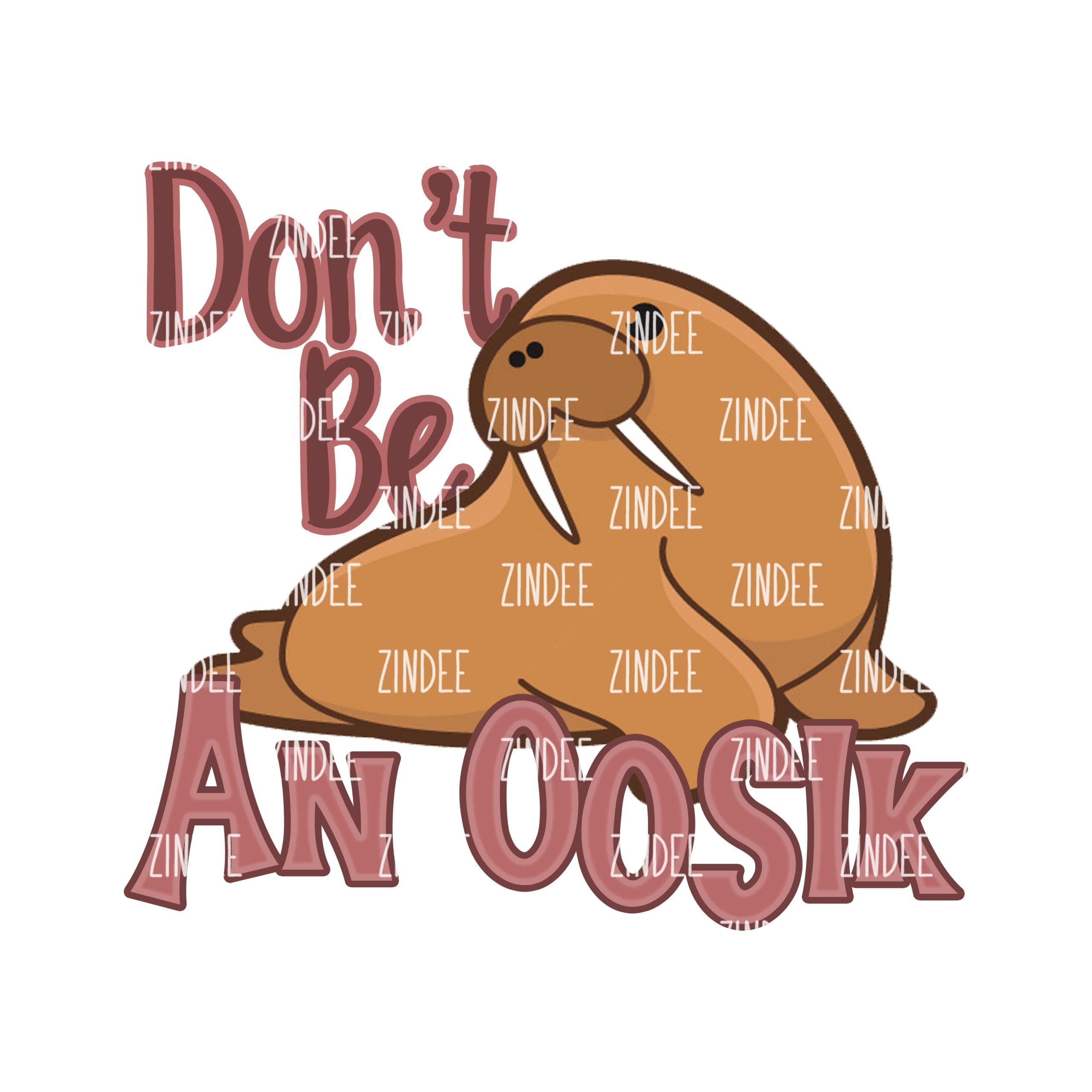 Don't Be An Oosik (download)