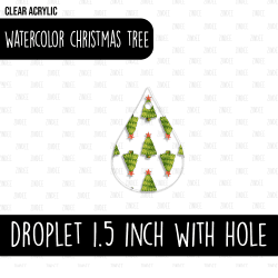 Droplet (1.5 inch) WITH HOLE (Watercolor Christmas Tree)