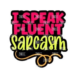 Fluent Sarcasm – Acrylic Badge Reel Blank (2") No Hole | Optional Sticker or UV DTF