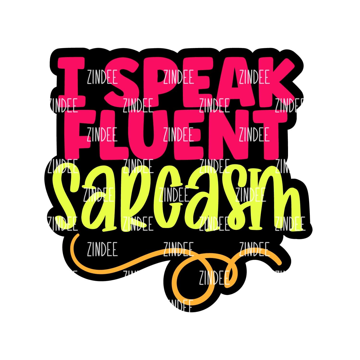 Fluent Sarcasm Acrylic Blank- Sticker- UV DTF (2 inch) NO HOLE