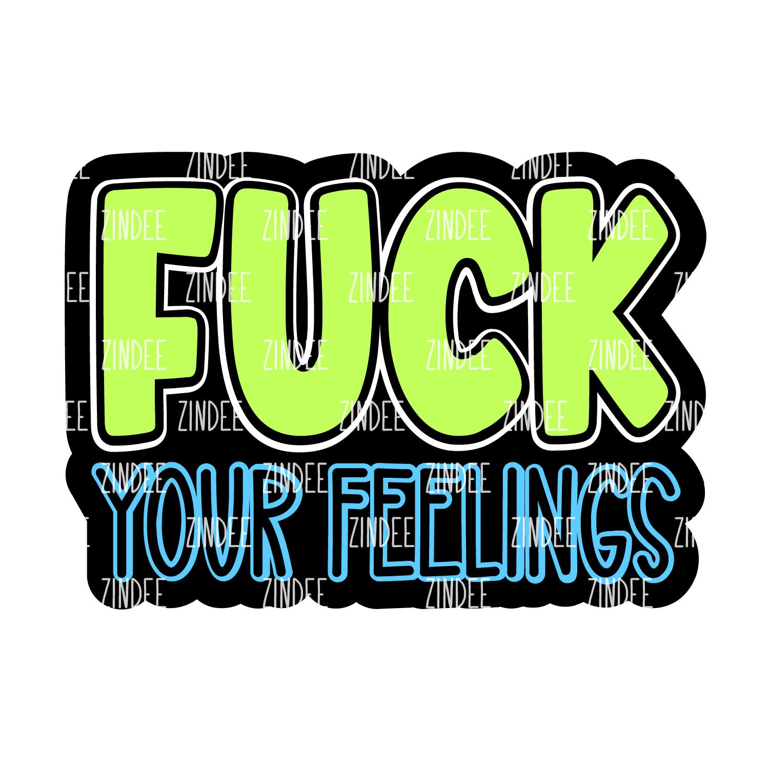 Fuck Your Feelings Acrylic Blank- Sticker- UV DTF (1.5 inch)