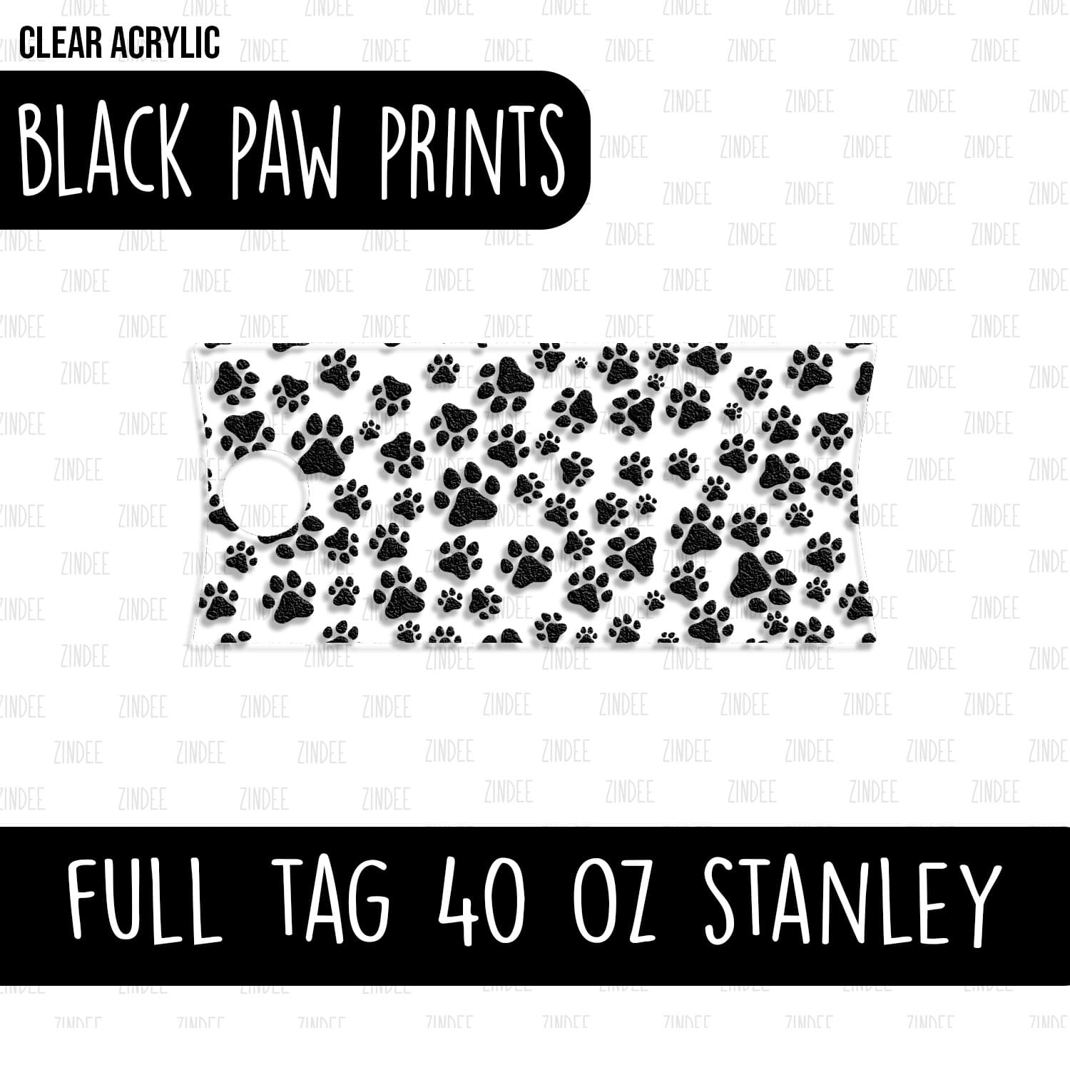 Full Tumbler Tag (Stanley 40 oz) (Black Paw Prints) –