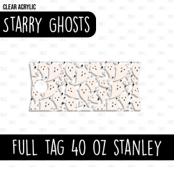Full Tumbler Tag (Stanley 40 oz) (Starry Ghosts)