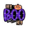 Hey Boo Hey – Acrylic Badge Reel Blank (2") No Hole | Optional Sticker or UV DTF