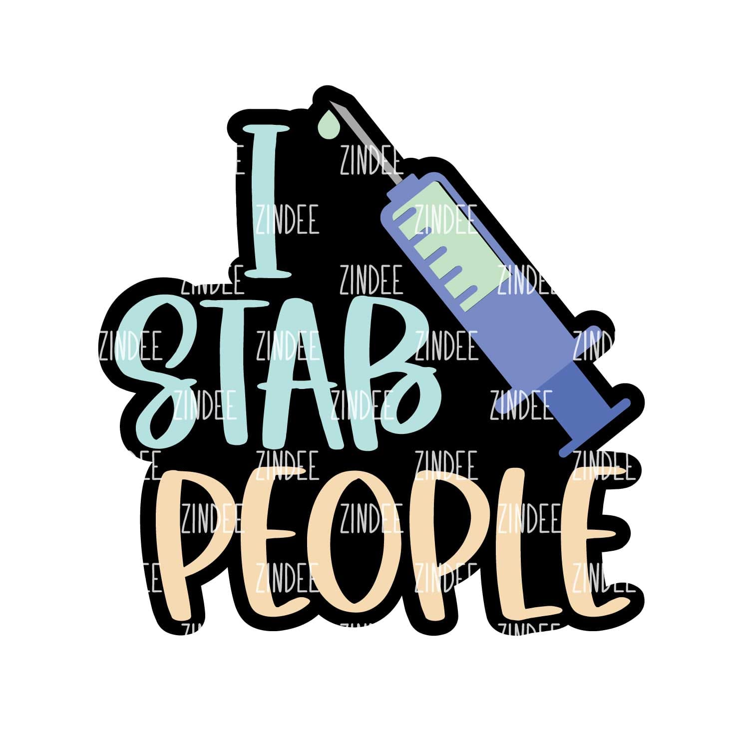 I Stab People Acrylic Blank- Sticker- UV DTF (3 inch)
