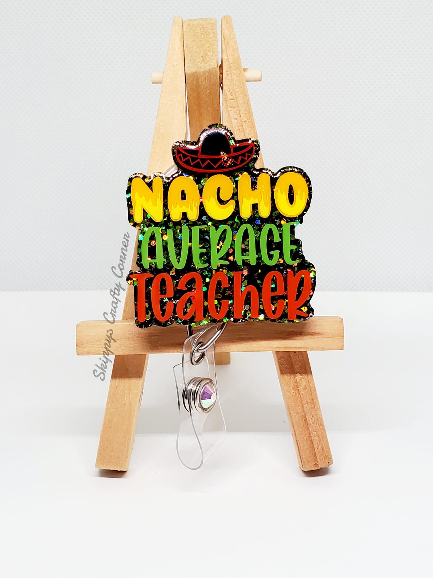 Nacho Average Teacher Acrylic Blank- Sticker- UV DTF (2 inch) NO HOLE - Image 3