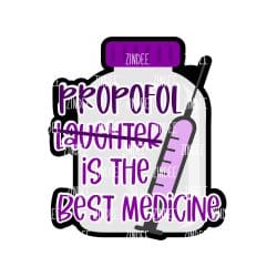 Propofol Is The Best – Acrylic Badge Reel Blank (2") No Hole | Optional Sticker or UV DTF