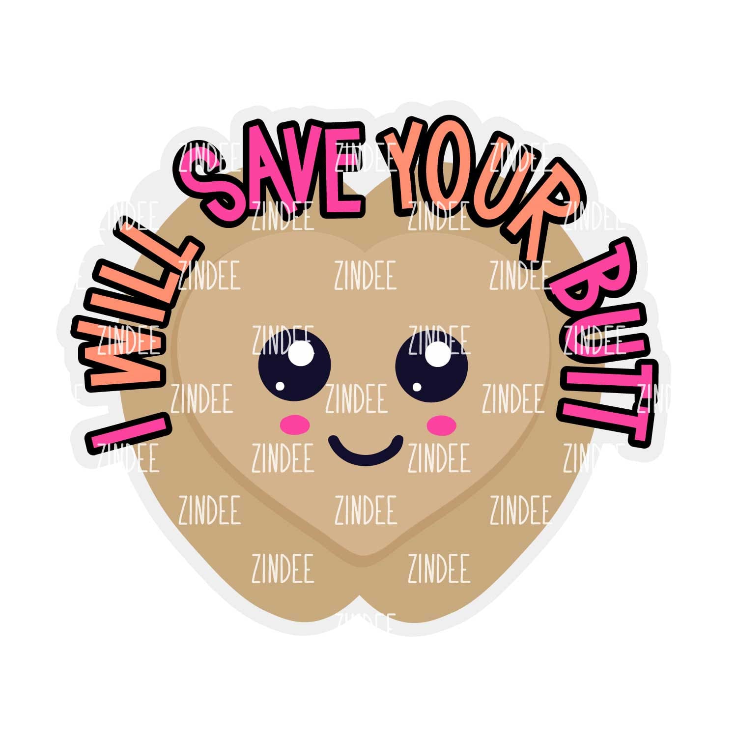 Save Your Butt Acrylic Blank- Sticker- UV DTF (3 inch)