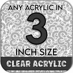 Custom Acrylic Blank-3 inch-CLEAR (size/hole/color change)