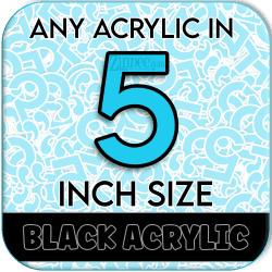 Custom Acrylic Blank-5 inch-BLACK (size/hole/color change)