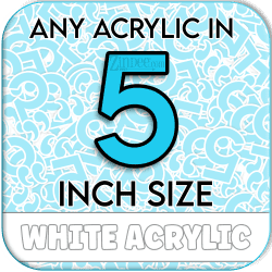 Custom Acrylic Blank-5 inch-WHITE (size/hole/color change)