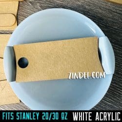 Full Tumbler Tag (Stanley 20/30 oz) WHITE acrylic