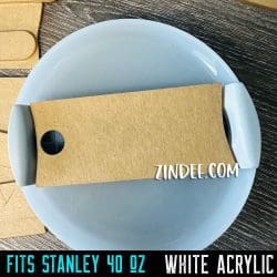 Full Tumbler Tag (Stanley 40 oz) WHITE acrylic