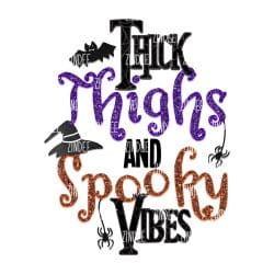 Thick Thighs Spooky Vibes (download)