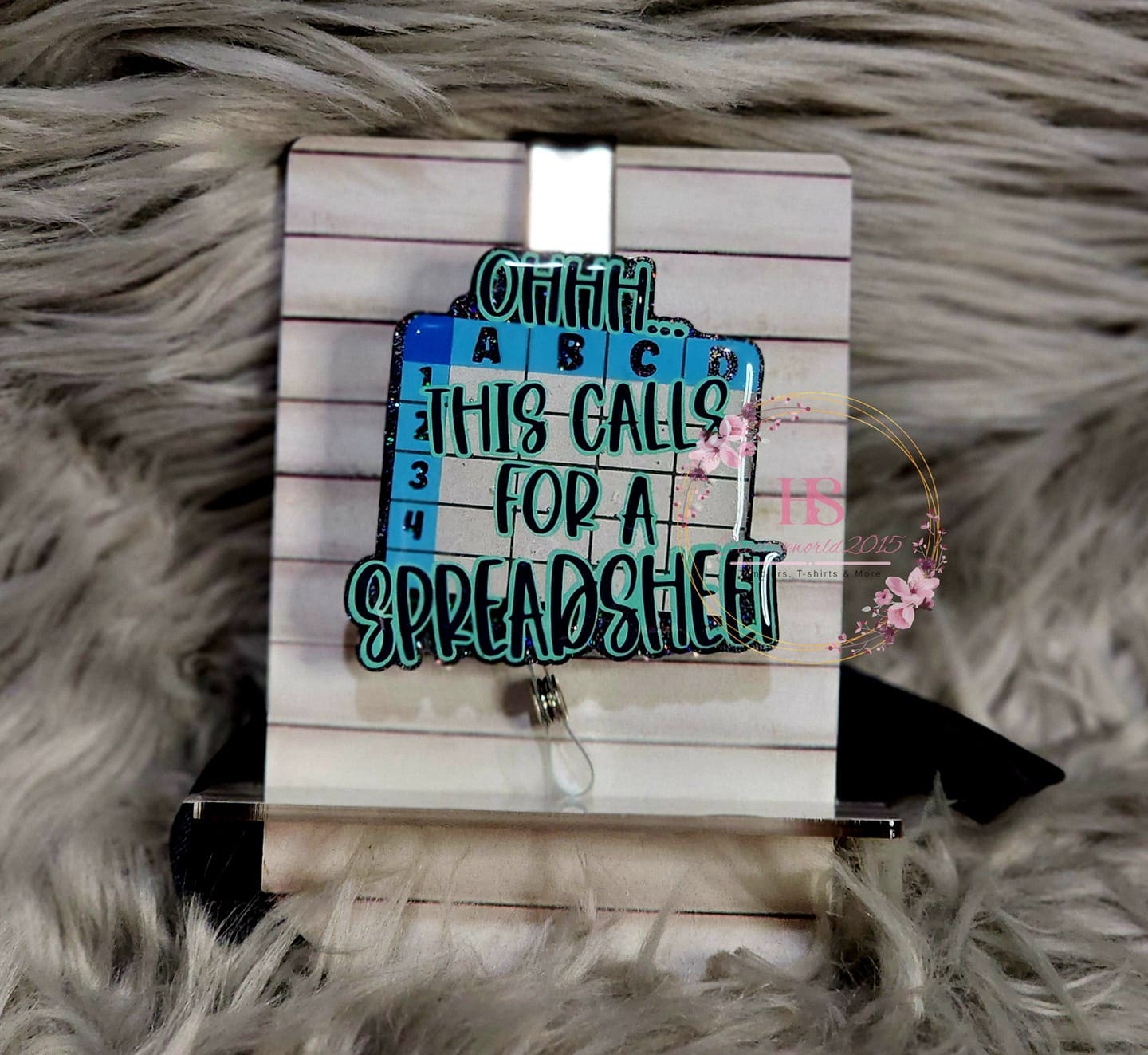 This Calls for a Spreadsheet Acrylic Blank- Sticker- UV DTF (2 inch) NO HOLE - Image 3